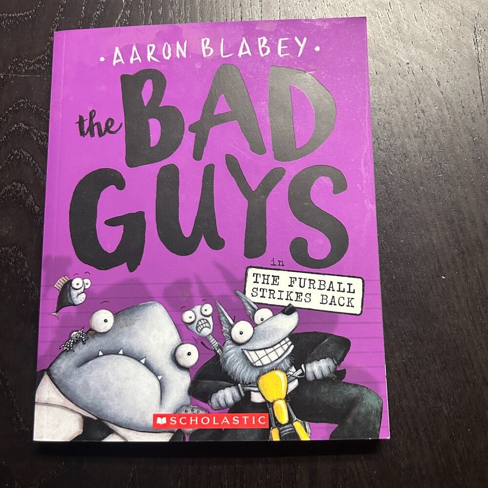 Bad Guys in the Furball Strikes Back (the Bad Guys #3) by Aaron Blabey 2017